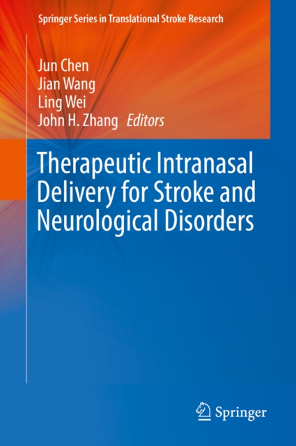 Therapeutic Intranasal Delivery for Stroke and Neurological Disorders, EPUB eBook