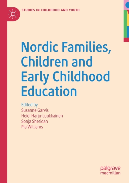 Nordic Families, Children and Early Childhood Education, Paperback / softback Book
