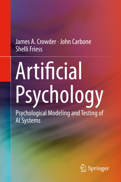 Artificial Psychology : Psychological Modeling and Testing of AI Systems, EPUB eBook