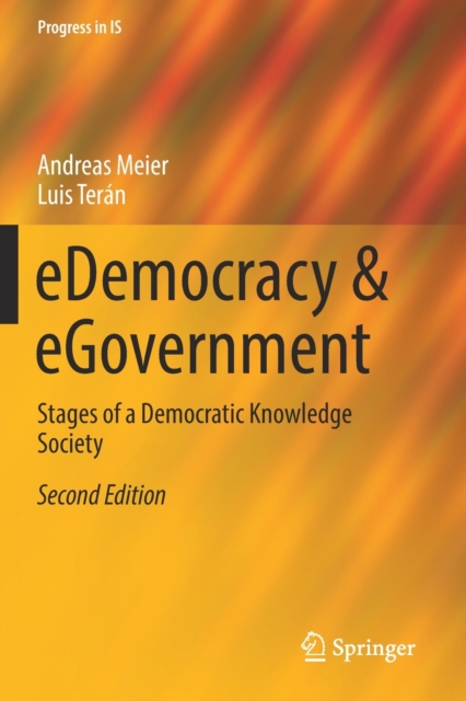 eDemocracy & eGovernment : Stages of a Democratic Knowledge Society, Paperback / softback Book