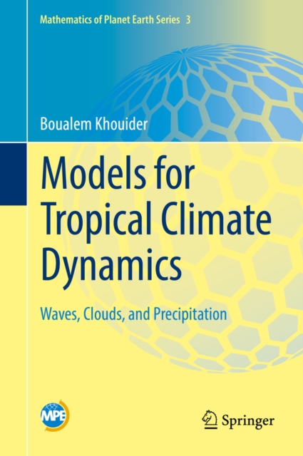 Models for Tropical Climate Dynamics : Waves, Clouds, and Precipitation, EPUB eBook