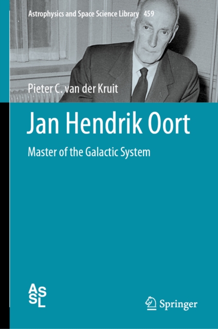 Jan Hendrik Oort : Master of the Galactic System, EPUB eBook