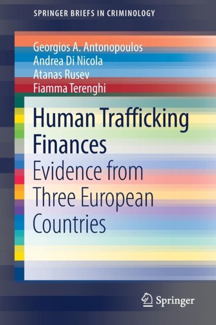 Human Trafficking Finances : Evidence from Three European Countries, Paperback / softback Book