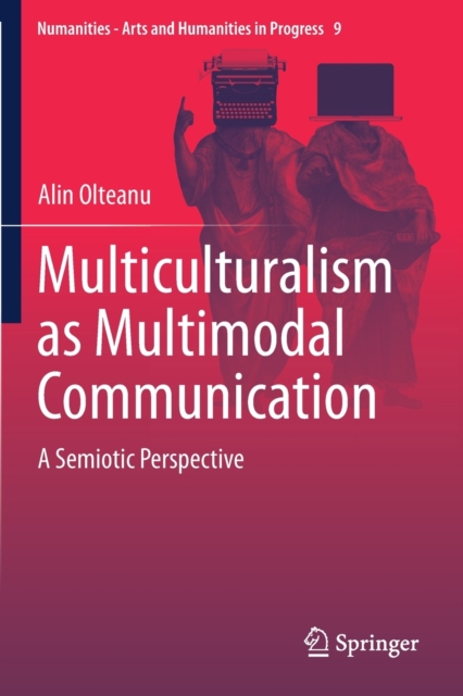 Multiculturalism as Multimodal Communication : A Semiotic Perspective, Paperback / softback Book
