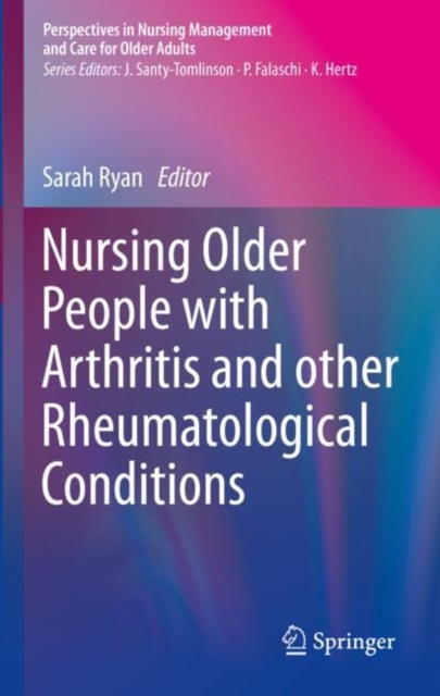 Nursing Older People with Arthritis and other Rheumatological Conditions, Paperback / softback Book