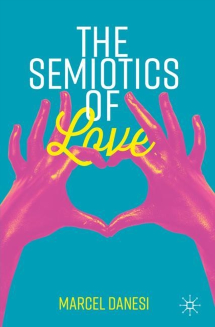 The Semiotics of Love, Paperback / softback Book