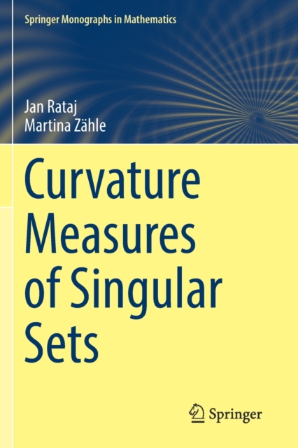 Curvature Measures of Singular Sets, Paperback / softback Book