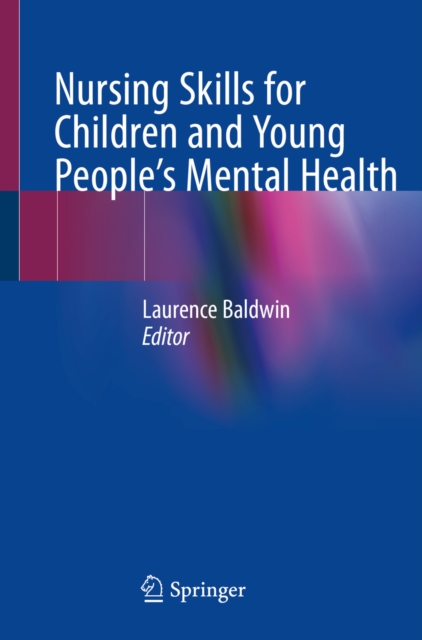 Nursing Skills for Children and Young People's Mental Health, EPUB eBook