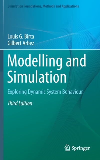 Modelling and Simulation : Exploring Dynamic System Behaviour, Hardback Book