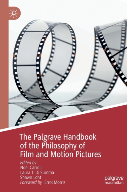 The Palgrave Handbook of the Philosophy of Film and Motion Pictures, Paperback / softback Book