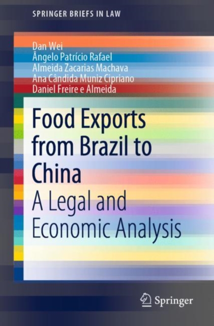 Food Exports from Brazil to China : A Legal and Economic Analysis, Paperback / softback Book