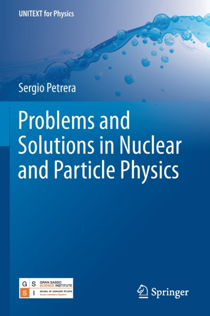 Problems and Solutions in Nuclear and Particle Physics, Paperback / softback Book