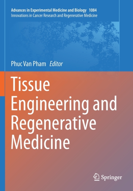 Tissue Engineering and Regenerative Medicine, Paperback / softback Book