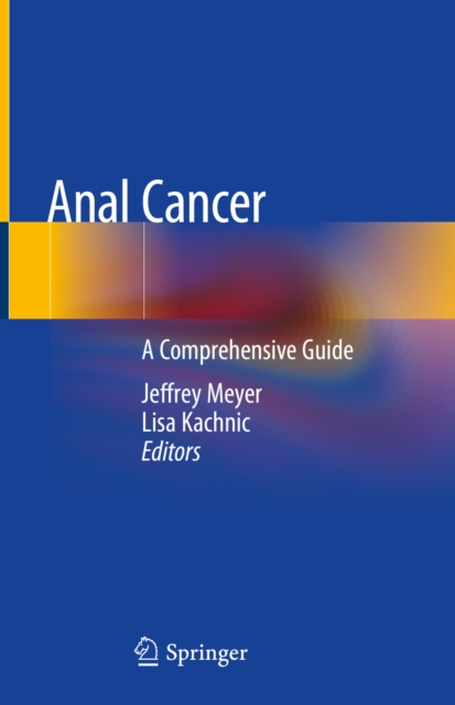 Anal Cancer : A Comprehensive Guide, EPUB eBook