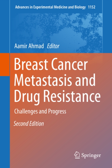 Breast Cancer Metastasis and Drug Resistance : Challenges and Progress, EPUB eBook