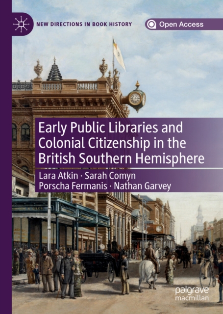 Early Public Libraries and Colonial Citizenship in the British Southern Hemisphere, EPUB eBook