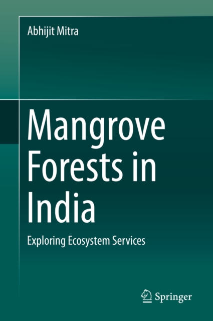 Mangrove Forests in India : Exploring Ecosystem Services, EPUB eBook