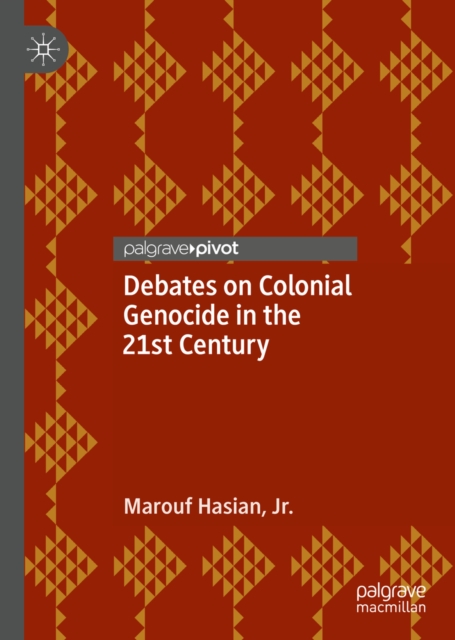 Debates on Colonial Genocide in the 21st Century, EPUB eBook