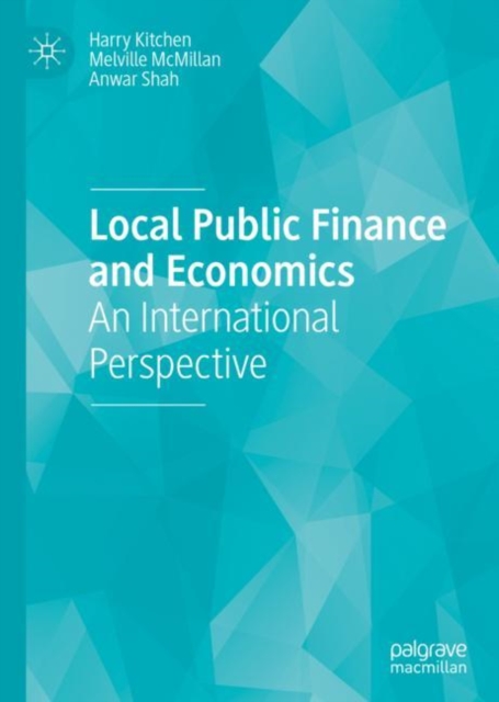 Local Public Finance and Economics : An International Perspective, Hardback Book