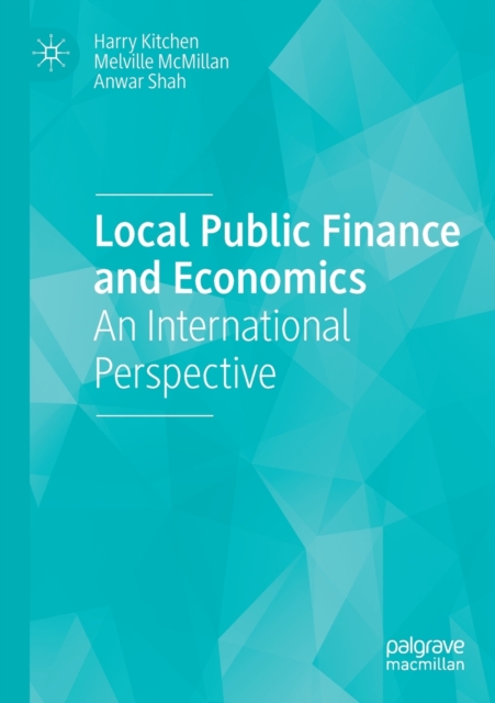 Local Public Finance and Economics : An International Perspective, Paperback / softback Book