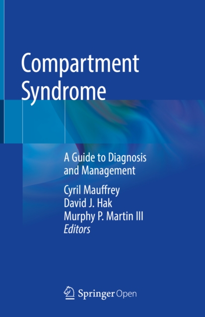 Compartment Syndrome : A Guide to Diagnosis and Management, EPUB eBook