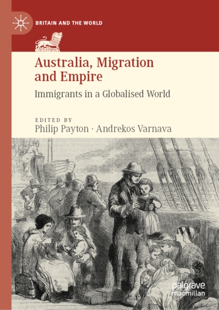 Australia, Migration and Empire : Immigrants in a Globalised World, EPUB eBook