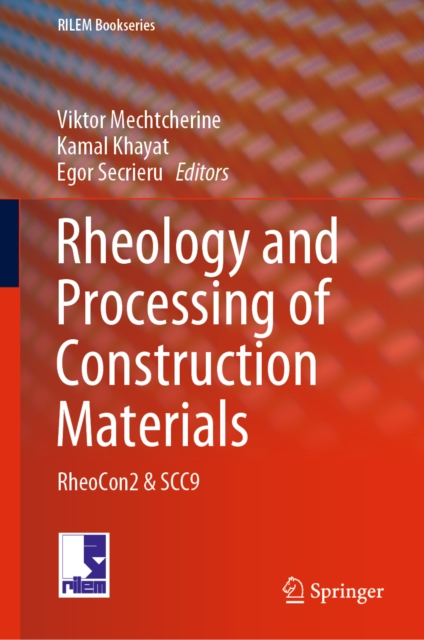 Rheology and Processing of Construction Materials : RheoCon2 & SCC9, EPUB eBook