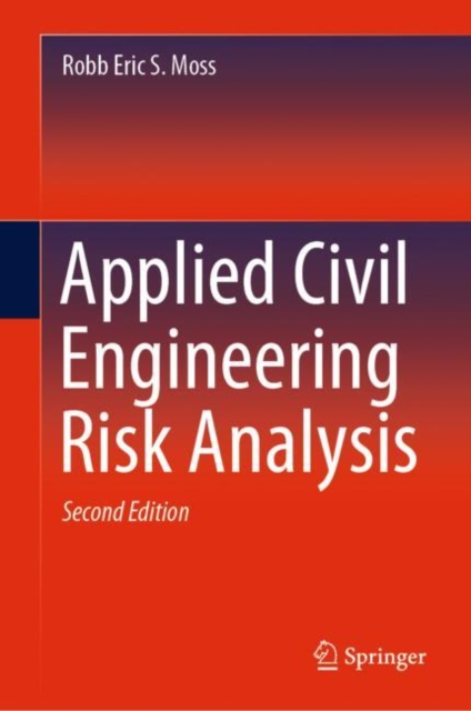Applied Civil Engineering Risk Analysis, Hardback Book