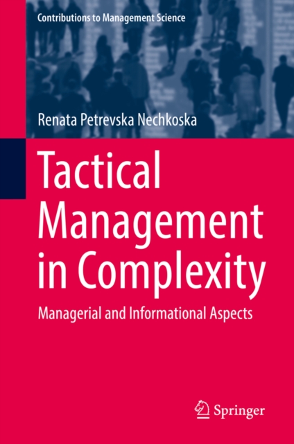 Tactical Management in Complexity : Managerial and Informational Aspects, EPUB eBook