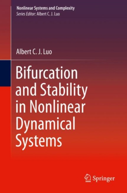 Bifurcation and Stability in Nonlinear Dynamical Systems, Hardback Book