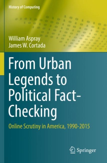 From Urban Legends to Political Fact-Checking : Online Scrutiny in America, 1990-2015, Paperback / softback Book