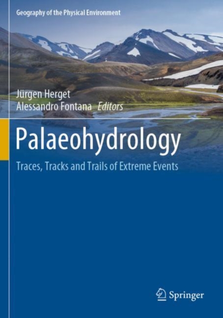Palaeohydrology : Traces, Tracks and Trails of Extreme Events, Paperback / softback Book