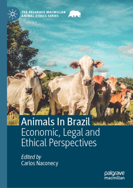 Animals In Brazil : Economic, Legal and Ethical Perspectives, EPUB eBook