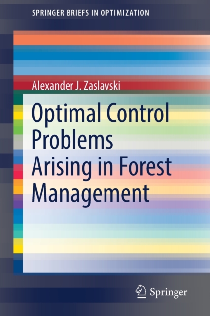 Optimal Control Problems Arising in Forest Management, Paperback / softback Book
