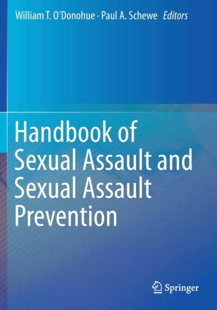 Handbook of Sexual Assault and Sexual Assault Prevention, Paperback / softback Book