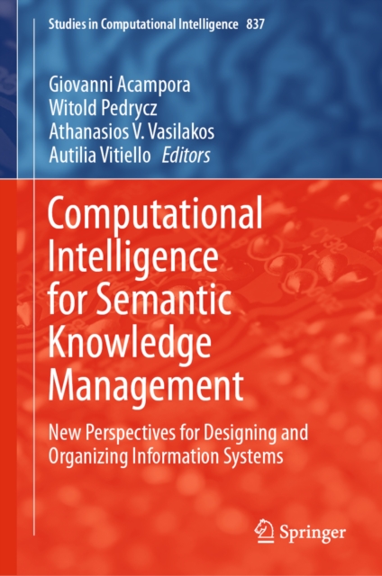 Computational Intelligence for Semantic Knowledge Management : New Perspectives for Designing and Organizing Information Systems, EPUB eBook