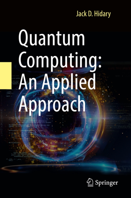 Quantum Computing: An Applied Approach, PDF eBook