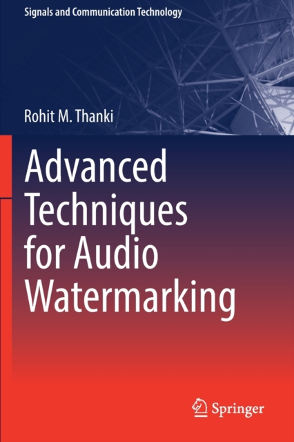 Advanced Techniques for Audio Watermarking, Paperback / softback Book