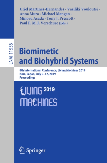 Biomimetic and Biohybrid Systems : 8th International Conference, Living Machines 2019, Nara, Japan, July 9-12, 2019, Proceedings, EPUB eBook