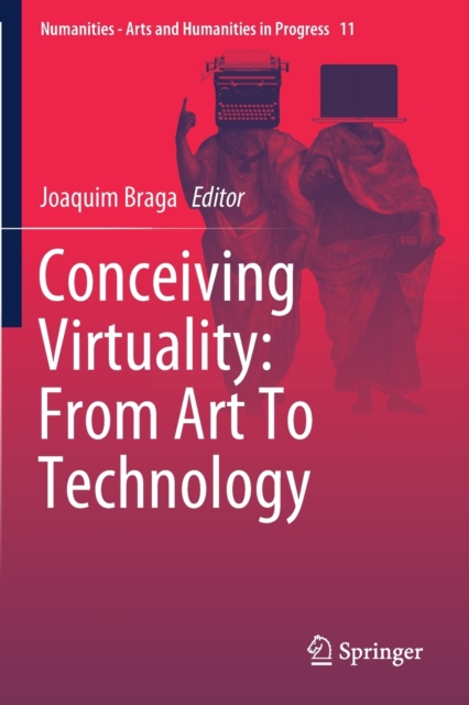 Conceiving Virtuality: From Art To Technology, Paperback / softback Book