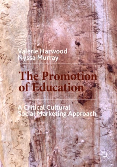 The Promotion of Education : A Critical Cultural Social Marketing Approach, EPUB eBook