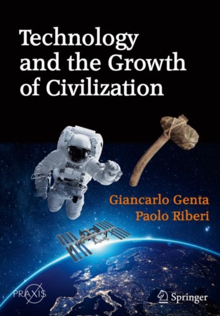 Technology and the Growth of Civilization, Paperback / softback Book