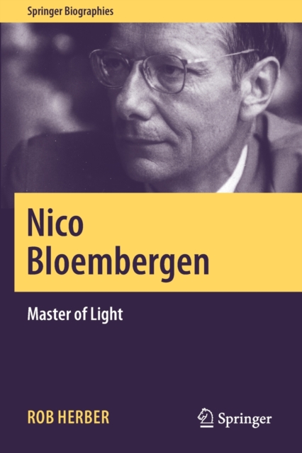 Nico Bloembergen : Master of Light, Paperback / softback Book