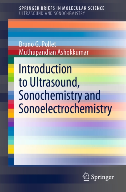 Introduction to Ultrasound, Sonochemistry and Sonoelectrochemistry, EPUB eBook
