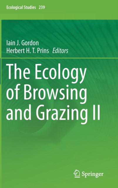 The Ecology of Browsing and Grazing II, Hardback Book