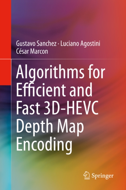 Algorithms for Efficient and Fast 3D-HEVC Depth Map Encoding, EPUB eBook