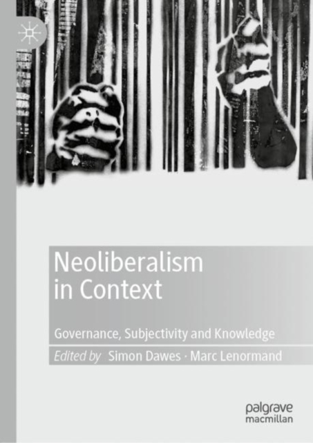 Neoliberalism in Context : Governance, Subjectivity and Knowledge, EPUB eBook