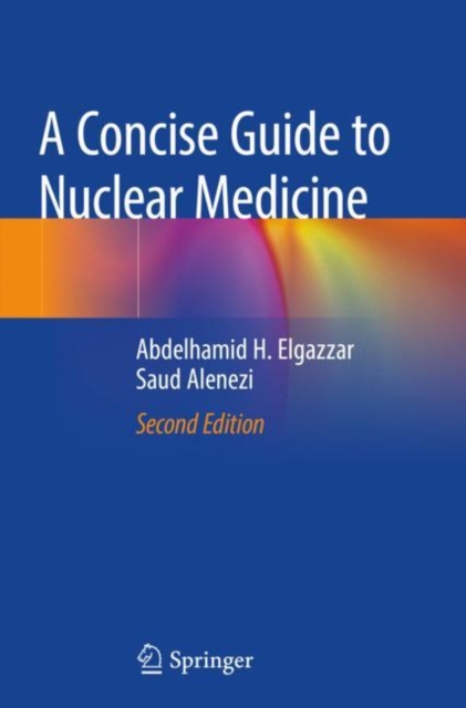 A Concise Guide to Nuclear Medicine, Paperback / softback Book