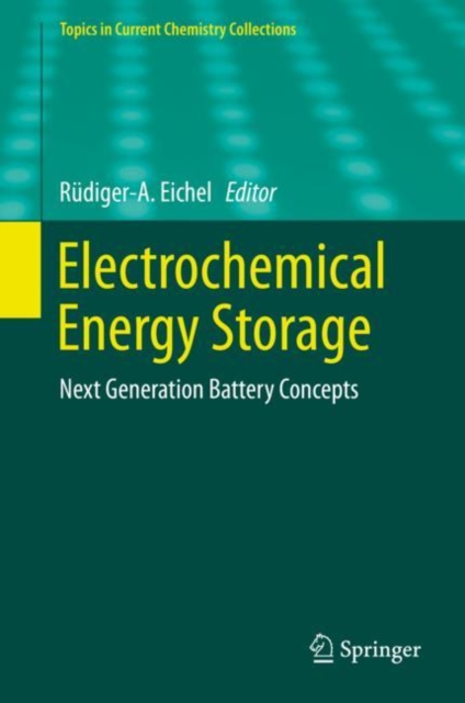Electrochemical Energy Storage : Next Generation Battery Concepts, Hardback Book