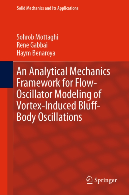An Analytical Mechanics Framework for Flow-Oscillator Modeling of Vortex-Induced Bluff-Body Oscillations, EPUB eBook